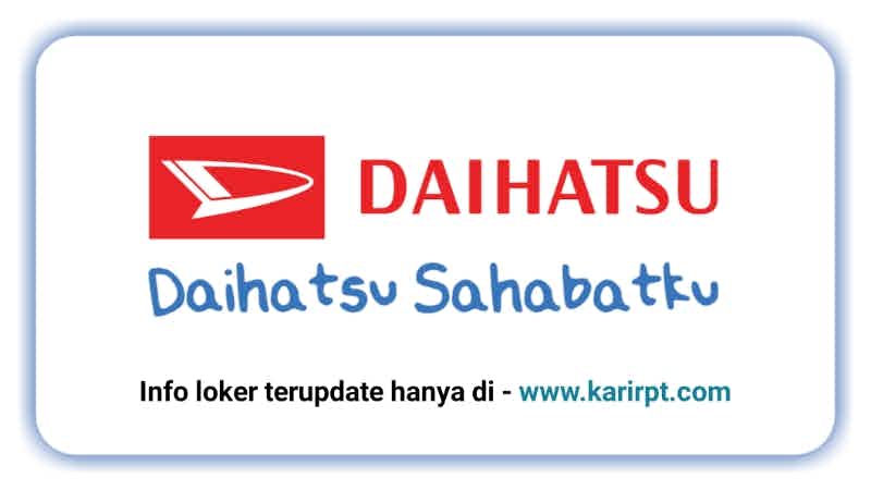 Info Loker PT Astra Daihatsu Motor