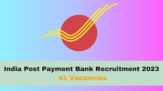 India Post Payment Bank (IPPB) Recruitment 2023 Apply Online for 41 Post of Manager