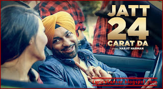 Jatt 24 Carat Da : Harjit Harman