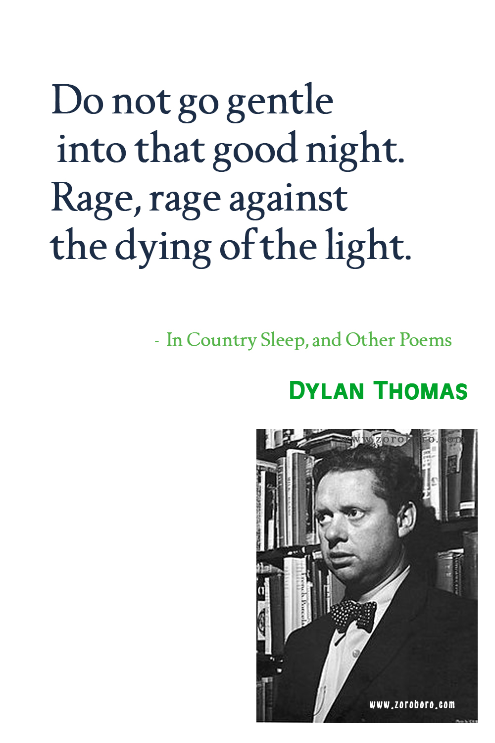 Dylan Thomas Quotes. Dylan Thomas Poems, Dylan Thomas Poetry. Dylan Thomas Books Quotes. Dylan Thomas