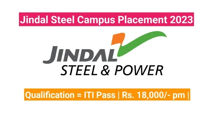 Jindal Steel ITI Campus Placement 2023