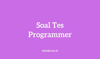 Contoh Soal Tes Programmer