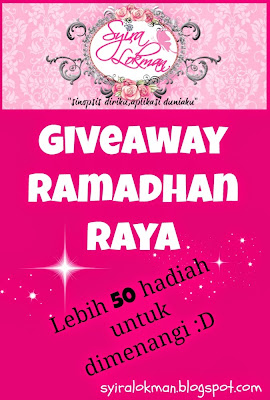 http://syiralokman.blogspot.com/2014/06/giveaway-ramadhan-raya-by-syira-lokman.html