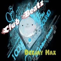 DJ Max- Club Beatz(2011) Hindi,Bollywood, Indian Remix Song Mp3 128Kbps Free Download