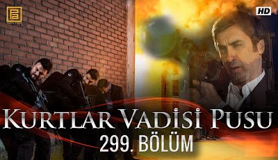 http://kurtlarvadisi2o23.blogspot.com/p/kurtlar-vadisi-pusu-299-bolum.html