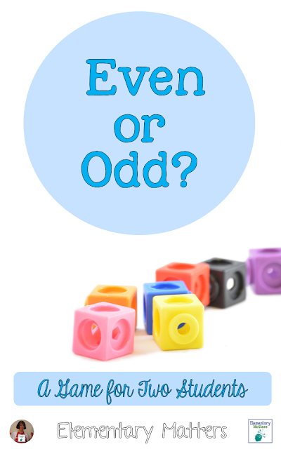 Even or Odd: A Game for two students.  This game requires nothing but fingers, but it's a great way to practice even and odd numbers.