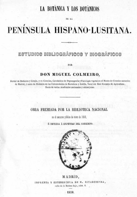 Portada de obra de Miguel Colmeiro "La Botánica y los botánicos de la Península Hispano-Lusitana; estudios bibliográficos y biográficos" (1858). Fuente: https://bibliotecadigital.jcyl.es/es/consulta/registro.cmd?id=13431.