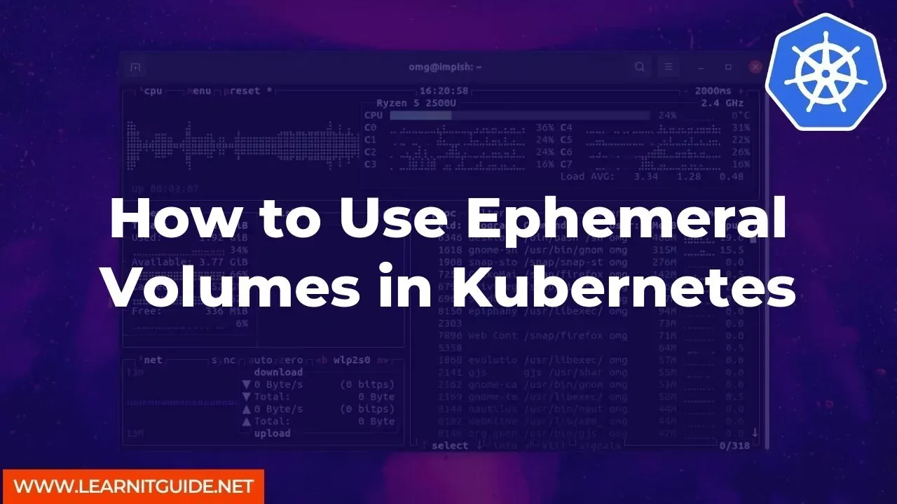 How to Use Ephemeral Volumes in Kubernetes