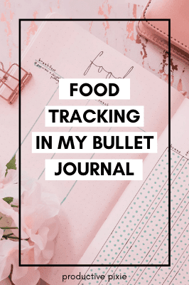 Food Tracking in My Bullet Journal