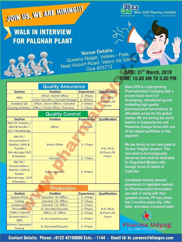 Bliss GVS Pharma | Walk-in interview Production/ QC /QA | 31 March 2019 | Goa