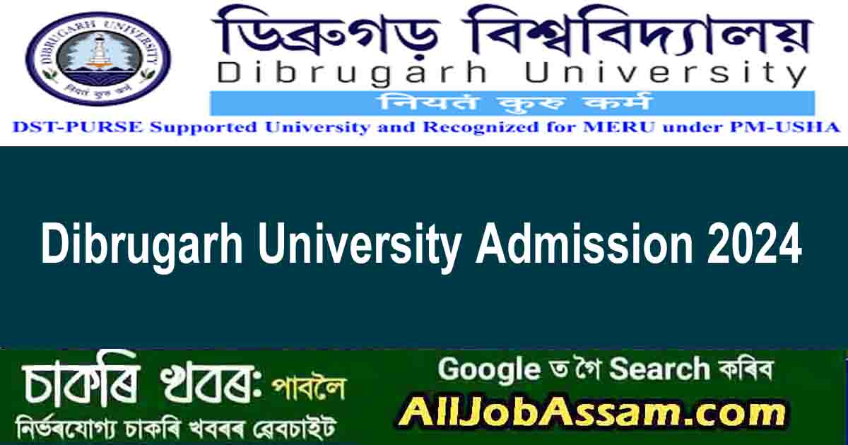 Dibrugarh University Admission 2024 – Apply Online for FYIPGP