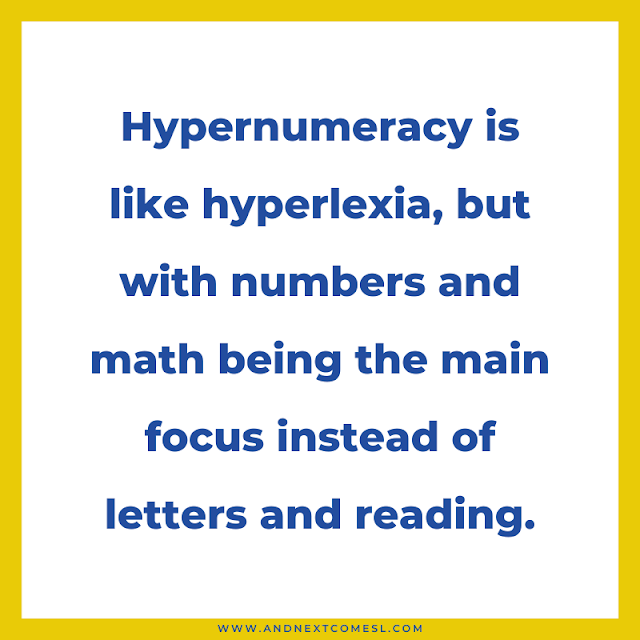 Hypernumeracy is like hyperlexia, but with numbers and math being the main focus