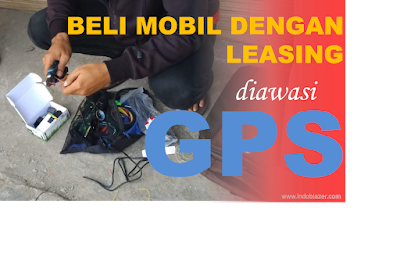 Beli mobil lewat lising sekarang dipasangi GPS tracker. Bagaimana menurut hukum dan cara melepasnya.