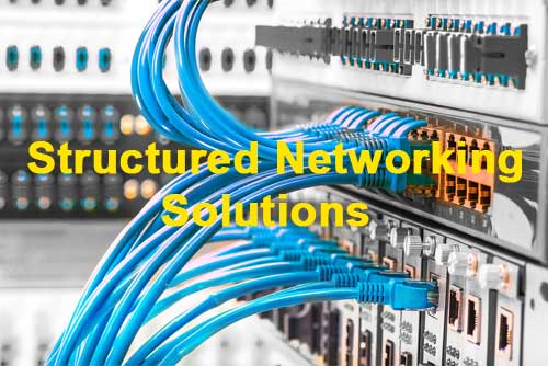 Structured Networking Solutions