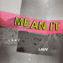 Mean It - Lauv & LANY