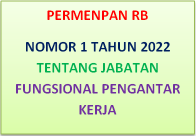 Permenpan RB Nomor 1 Tahun 2022 Tentang Jabatan Fungsional Pengantar Kerja