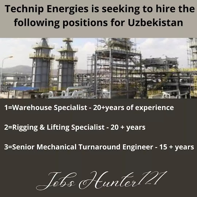 Technip Energies is seeking to hire the following positions for Uzbekistan