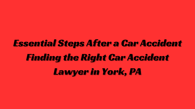 car accident lawyer york pa