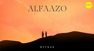 Alfaazo Lyrics In English Translation – Mitraz