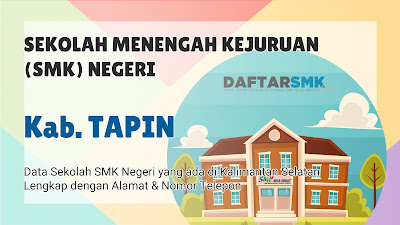 Daftar SMK Negeri di Kab. Tapin Kalimantan Selatan