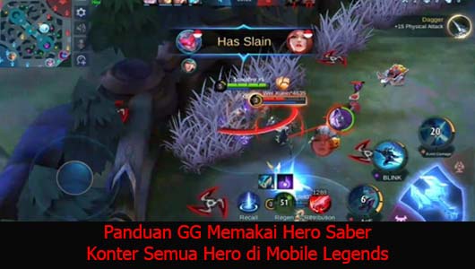 Panduan GG Memakai Hero Saber Konter Semua Hero di Mobile Legends