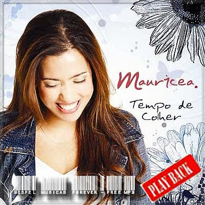 Mauricéia -  Tempo de Colher - Playback - 2007