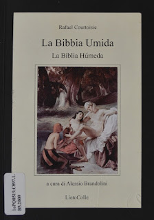 La Biblia Húmeda. La Bibbia Umida. Rafael Courtoisie.