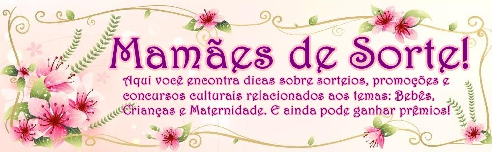 Mamães de Sorte!
