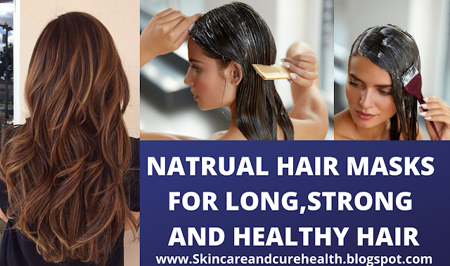  Hair Mask | Natrual Hair Masks For Long , Strong and Healthy Hair