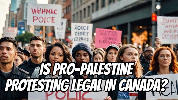 Are Pro-Palestine Protests Legal in Canada?