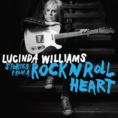 Stories From A Rock N Roll Heart Lucinda Williams Album