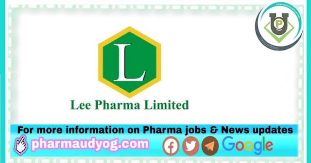 Lee Pharma | Walk-in interview at Hyderabad for Production on 6th February 2023