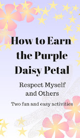 How to Earn the Purple Daisy Petal-Respect Myself and Others