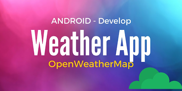 How to develop Android Weather app tutorial