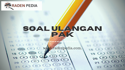 Latihan Soal PAT PAK Kelas 1 - www.radenpedia.com