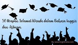 50 Referensi Ucapan Selamat Wisuda Dalam Bahasa Inggris 