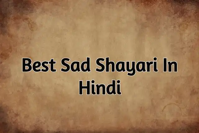 Best Sad Shayari In Hindi | Hindi Shayari
