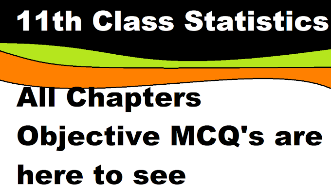 11th class statistics Chap all important MCQ's |Choice Questions,Objective questions,1st year class statistics