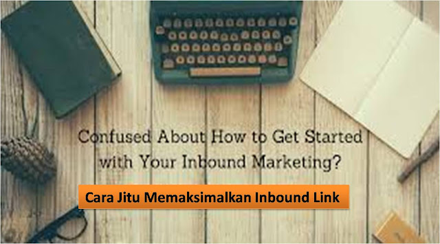 5 cara meningkatkan Inbound Keywords Blog