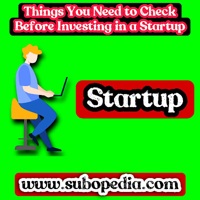 Important things to keep in mind before investing in startups