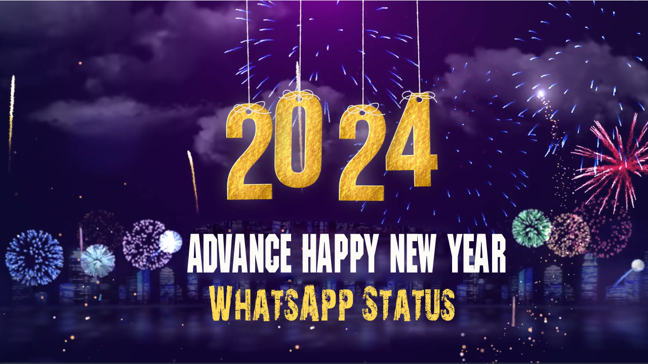 Advance Happy New Year 2024 WhatsApp Status