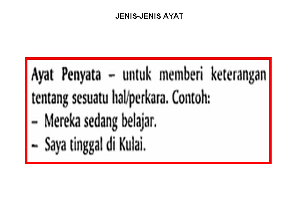 Bahasa Melayu Tingkatan 2: JENIS-JENIS AYAT