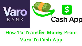 Transfer Money From Varo To Cash App