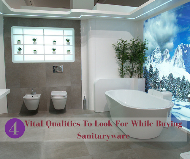 Qualities of Sanitaryware