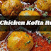 Best Chicken Kofta Recipe | Easy Chicken Kofta Recipe In Urdu 