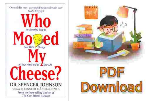 Who Moved My Cheese by Spencer Johnson Book