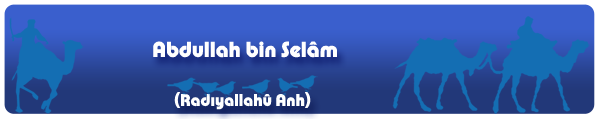 http://cennetegidenyol.blogspot.com.tr/2014/08/abdullah-bin-selam-ra.html