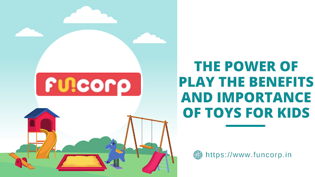 The Power of Play The Benefits and Importance of Toys for Kids