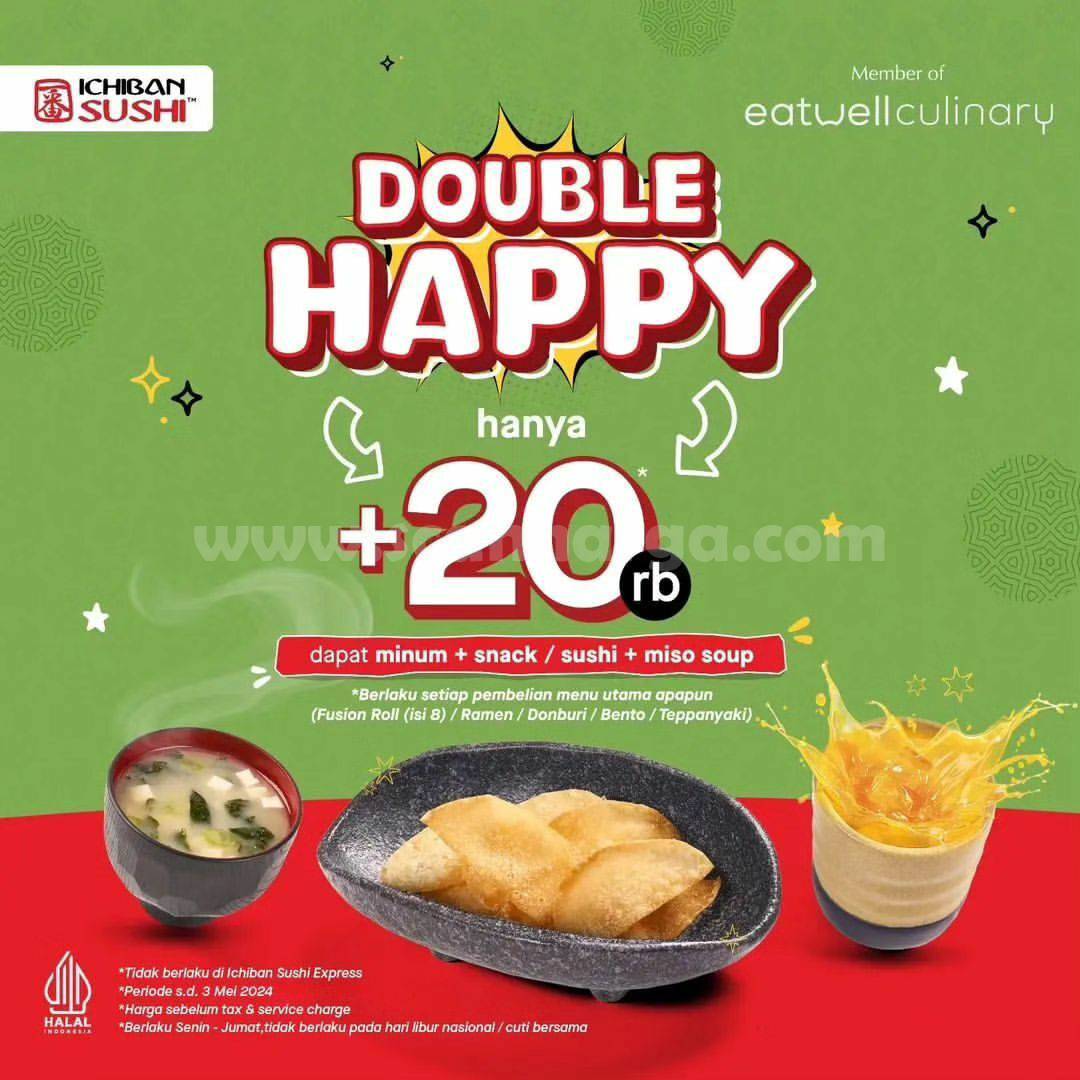 Promo Ichiban Sushi Double Happy - Tambah +Rp. 20.000 Dapat 2 Menu