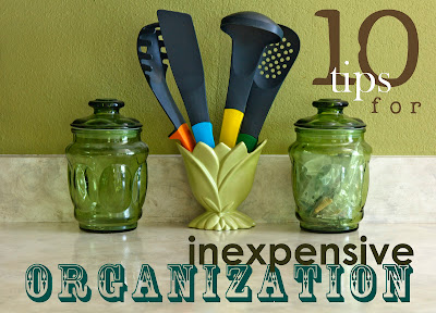 10 Tips for Inexpensive Organization
